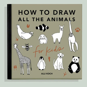 All the Things: How To Draw Books For Kids All the Animals: A How To Draw Art Book For Kids (Stocking Stuffers For Kids)