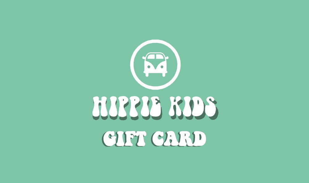 HIPPIE KIDS GIFT CARD - Hippie Kids